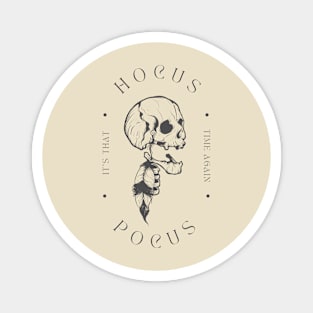 Hocus Pocus It's That Time Again Magnet